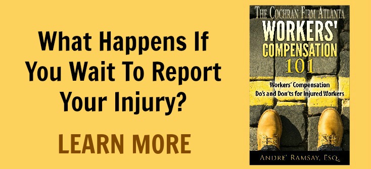 What Happens If You Wait To Report Your Injury? | Atlanta Workers' Compensation Lawyer